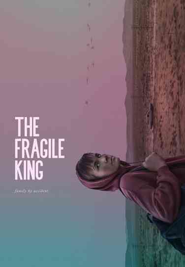 The Fragile King Poster