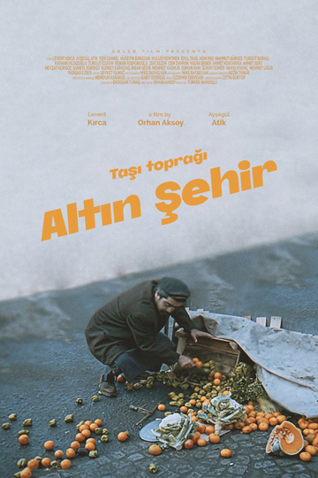 Taşı Toprağı Altın Şehir Poster