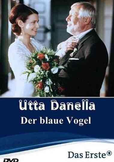 Utta Danella - Der blaue Vogel Poster
