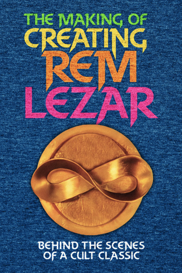 The Making of "Creating Rem Lezar": Behind the Scenes of a Cult Classic Poster