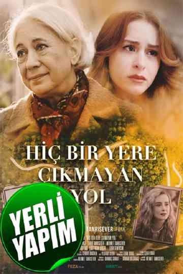 Hiçbir Yere Çıkmayan Yol Poster