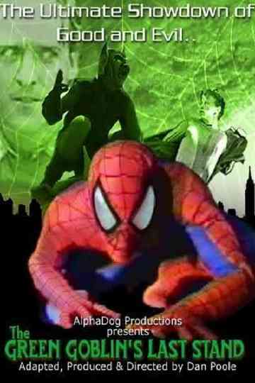 The Green Goblin's Last Stand Poster