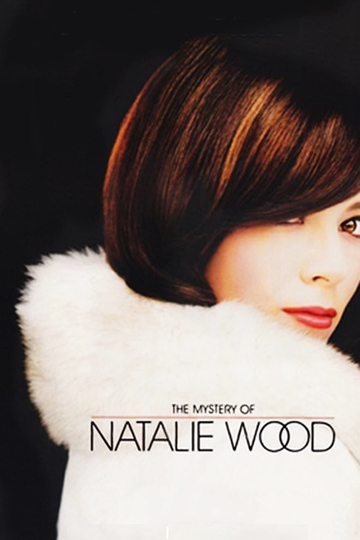 The Mystery of Natalie Wood Poster