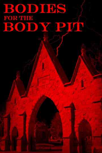 Bodies for the Body Pit Poster