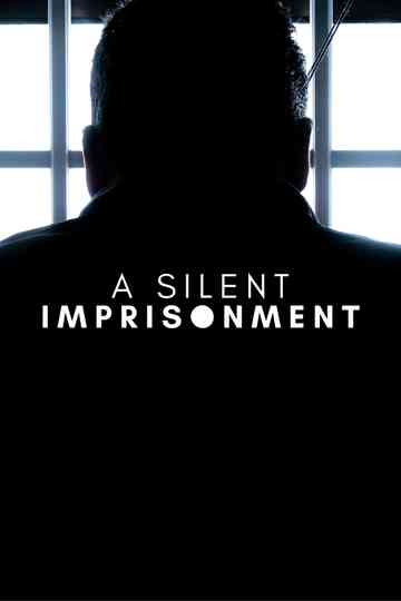 A Silent Imprisonment Poster