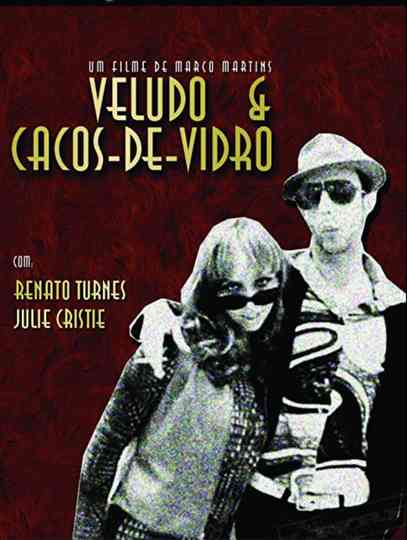 Veludo & Cacos de Vidro Poster