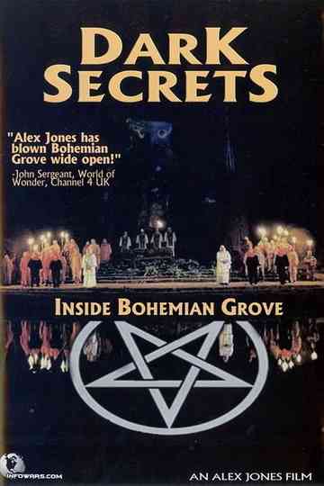 Dark Secrets: Inside Bohemian Grove Poster