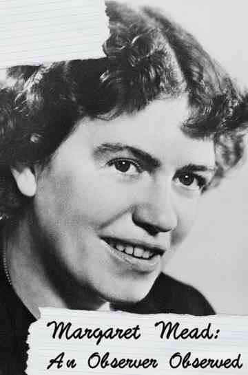 Margaret Mead: An Observer Observed Poster