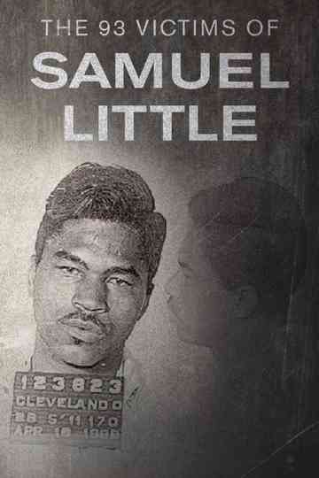 The 93 Victims of Samuel Little Poster