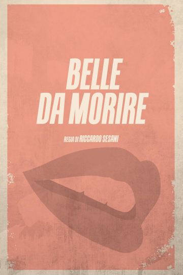 Belle da morire Poster