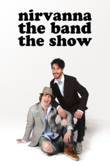 Nirvanna the band the show