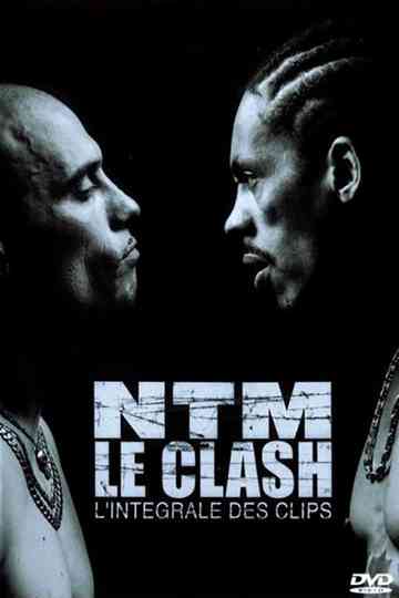 NTM - Le Clash, intégrale des clips Poster