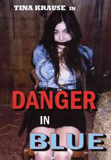 Danger in Blue Poster
