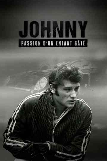 Johnny, passion d'un enfant gâté Poster