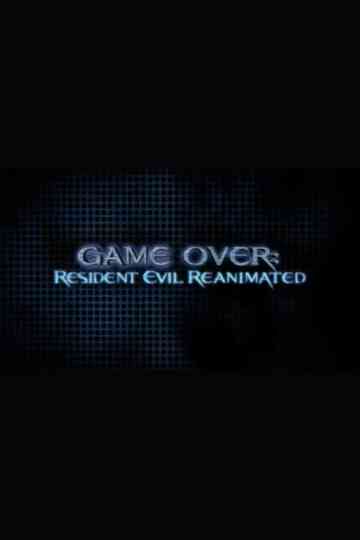 Game Over: Resident Evil Reanimated Poster