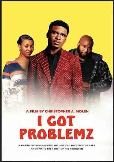 I Got Problemz Poster