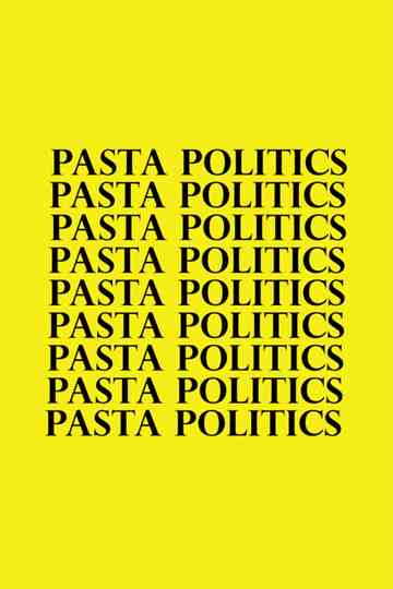 Pasta Politics Poster