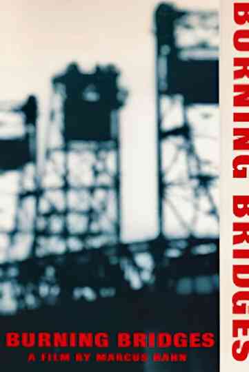 Burning Bridges Poster