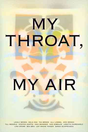 My Throat, My Air Poster