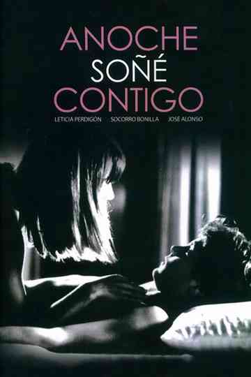 Anoche soñé contigo poster