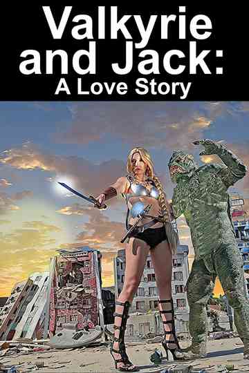Valkyrie and Jack: A Love Story Poster
