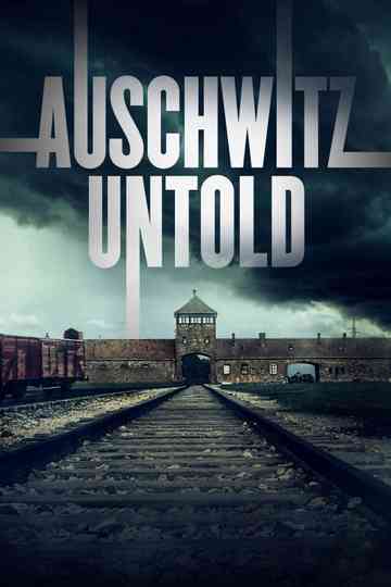Auschwitz Untold: In Colour poster