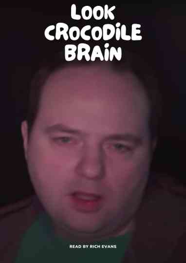 Look Crocodile Brain Poster
