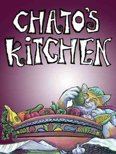 Chato's Kitchen Poster