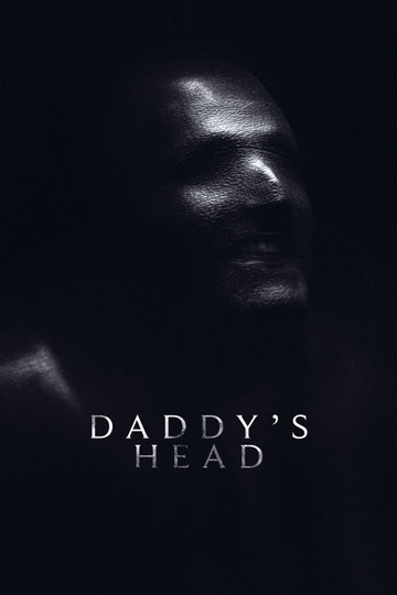 Daddy's Head Poster