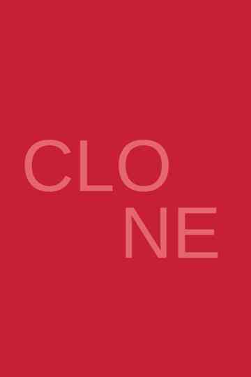CLONE Poster