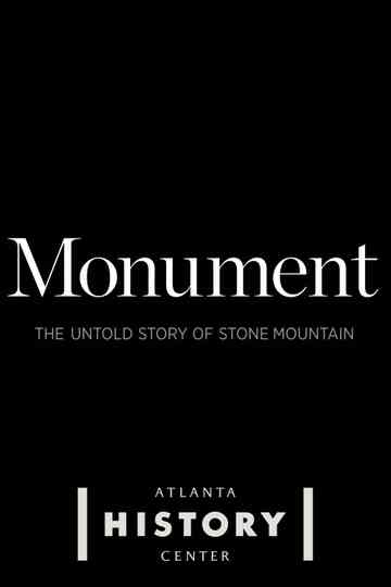 Monument: The Untold Story of Stone Mountain Poster