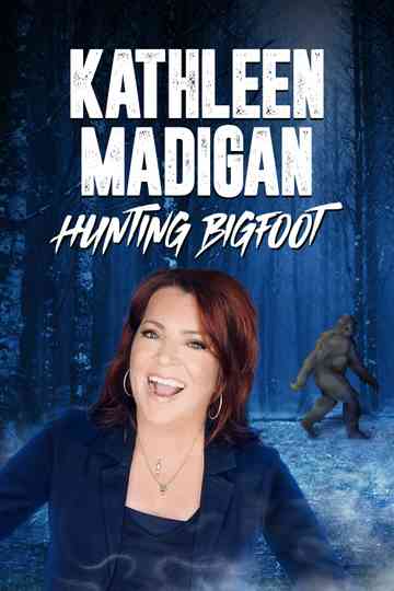Kathleen Madigan: Hunting Bigfoot Poster