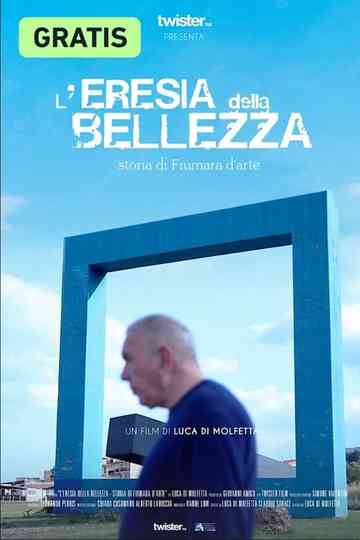 L'eresia della Bellezza - storia di Fiumara d'arte Poster