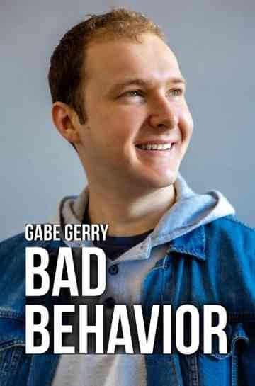 Gabe Gerry: Bad Behavior Poster