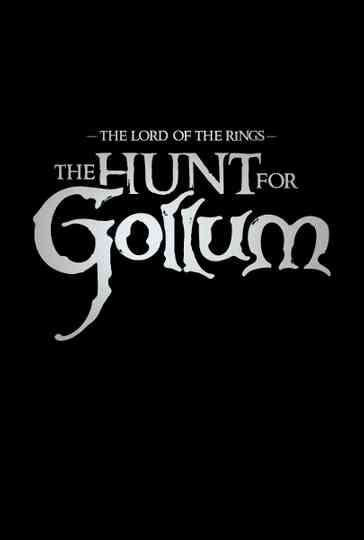 The Lord of the Rings: The Hunt for Gollum poster