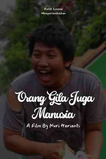 Orang Gila Juga Manusia Poster