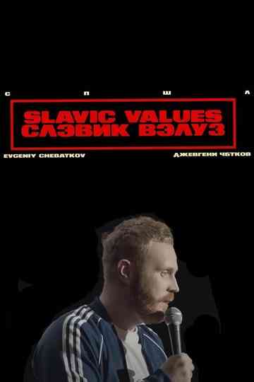 Evgeny Chebatkov: Slavic Values Poster