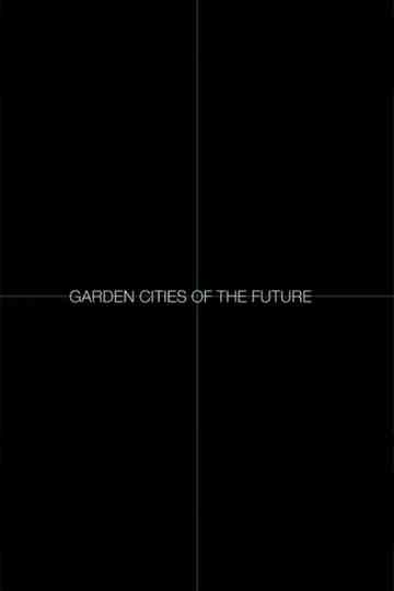 Garden Cities of the Future Poster