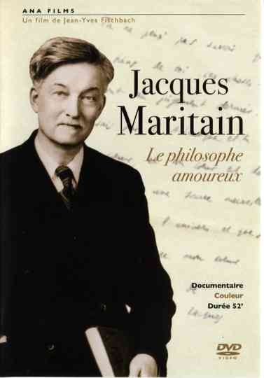 Jacques Maritain, le philosophe amoureux Poster