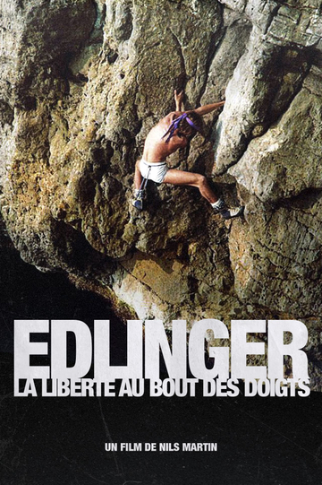 Edlinger, la liberté au bout des doigts