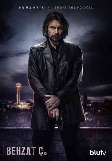 Behzat Ç.:An Ankara crime thriller Poster