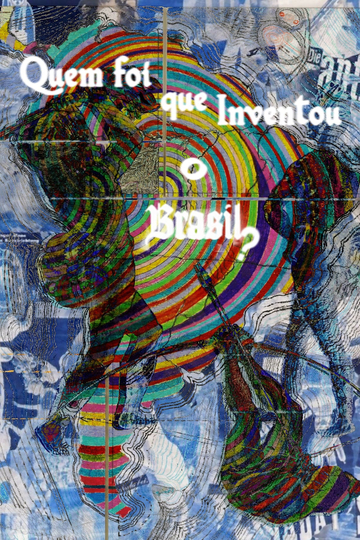 Quem Foi que Inventou o Brasil? Poster