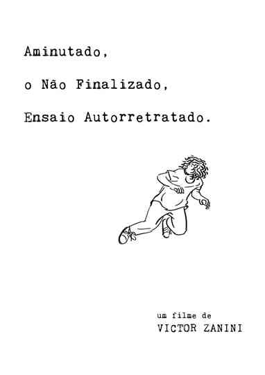 Aminutado, o Não Finalizado, Ensaio Autorretratado Poster