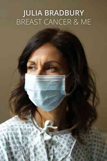 Julia Bradbury: Breast Cancer and Me Poster