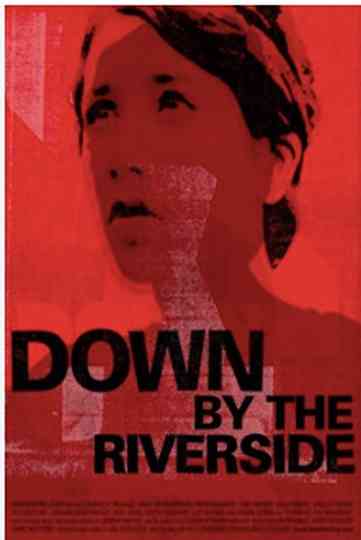 Down by the Riverside Poster
