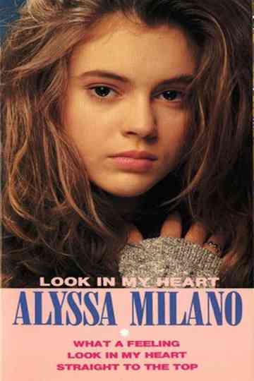 Alyssa Milano: Look In My Heart Poster