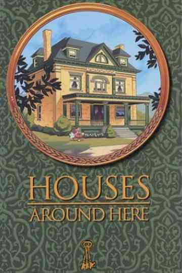 Houses Around Here Poster