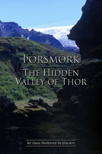 Þórsmörk - The Hidden Walley of Thor Poster