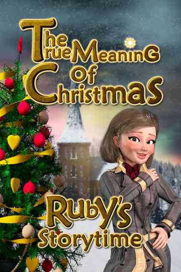 Ruby's Storytime: The True Meaning of Christmas Poster
