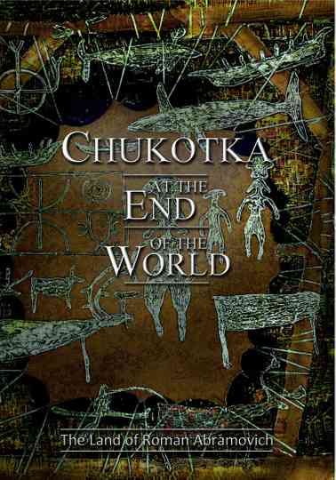 Chukotka at the End of the World Poster